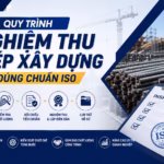Quy trình nghiệm thu thép xây dựng đúng chuẩn ISO